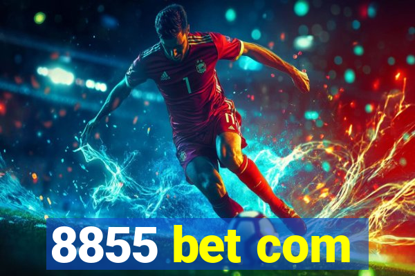 8855 bet com